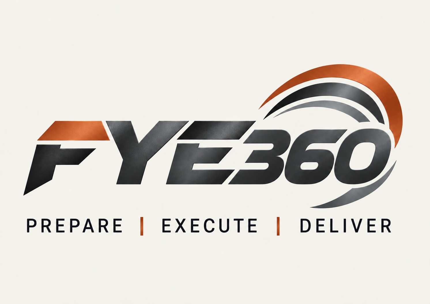 FYE360. Prepare, Execute, Deliver.